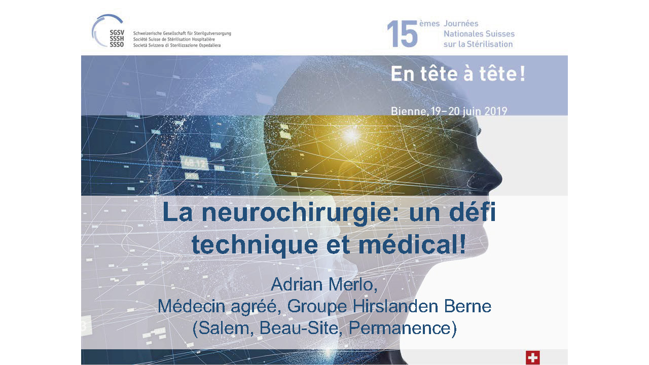 01. La Neurochirurgie: Un Défi Technique Et Médical! - Sssh